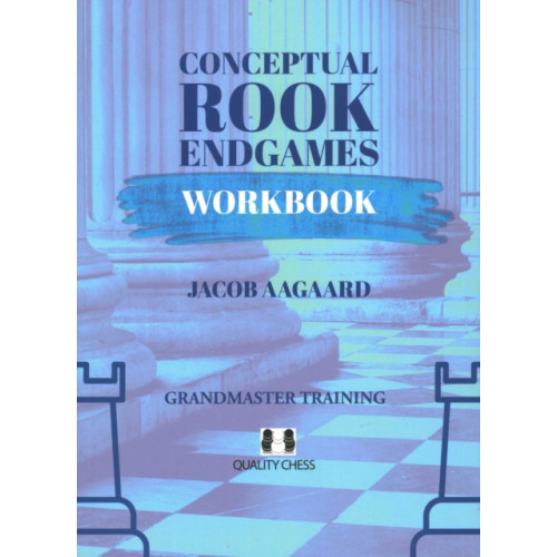 Quality Chess UK LLP Conceptual Rook Endgames Workbook (häftad, eng)