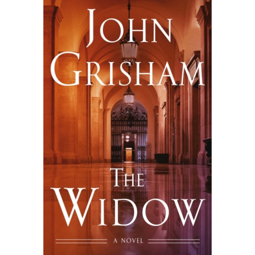 John Grisham The Widow (inbunden, eng)
