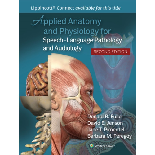 Wolters Kluwer Health Applied Anatomy and Physiology for Speech-Language Pathology and Audiology (häftad, eng)