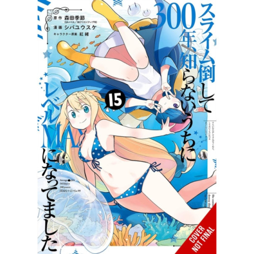 Little, Brown & Company I've Been Killing Slimes for 300 Years and Maxed Out My Level, Vol. 15 (manga) (häftad, eng)