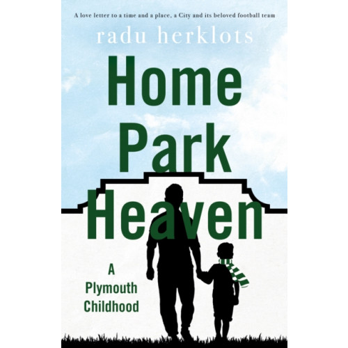 Troubador Publishing Home Park Heaven (häftad, eng)