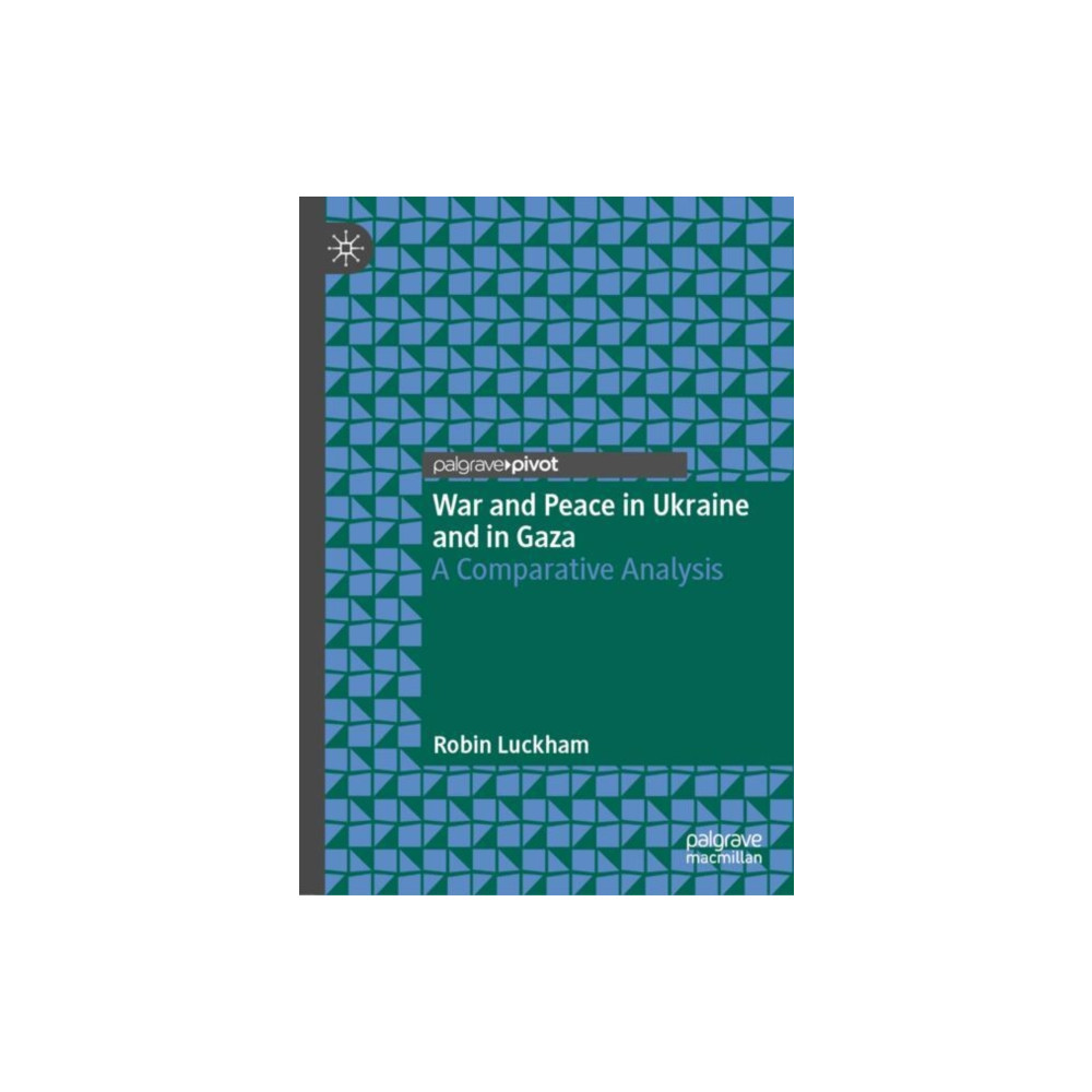 Produktbild för War and Peace in Ukraine and in Gaza (inbunden, eng)