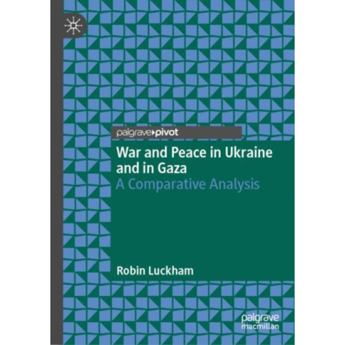 Springer International Publishing AG War and Peace in Ukraine and in Gaza (inbunden, eng)