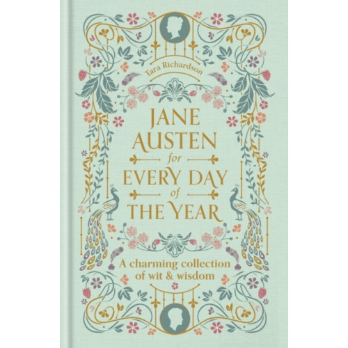 Tara Richardson Jane Austen for Every Day of the Year (inbunden, eng)