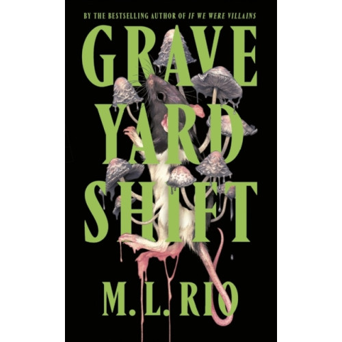 M. L. Rio Graveyard Shift (inbunden, eng)