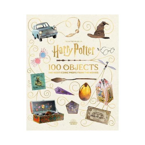 Jody Revenson From the Films of Harry Potter: 100 Objects: The Most Iconic Props from the (inbunden, eng)