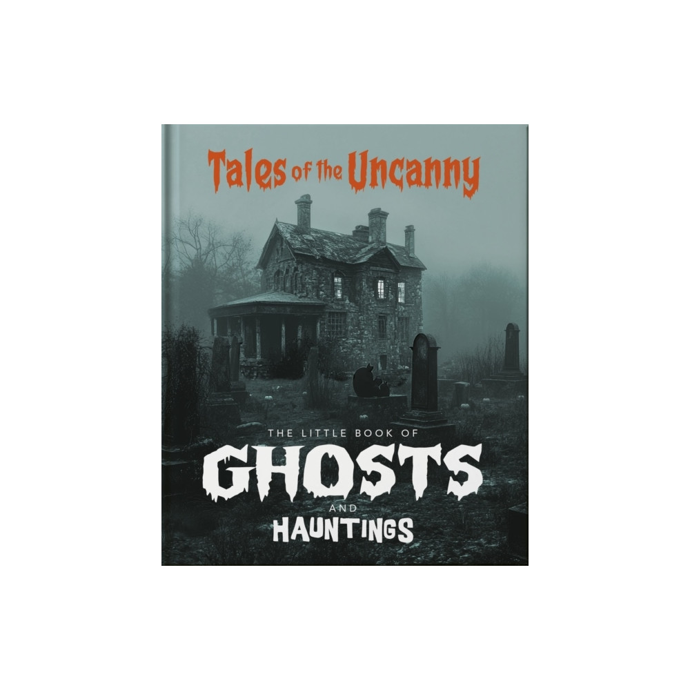 Produktbild för The Little Book of Ghosts and Hauntings (inbunden, eng)