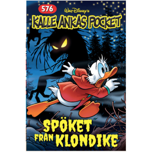 Egmont Story House Kalle Ankas Pocket 576. Spöket från Klondike (häftad)