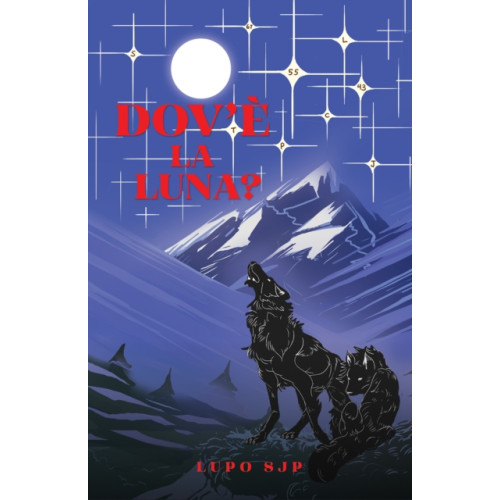 Austin Macauley Publishers Dov’e la Luna? (häftad, eng)