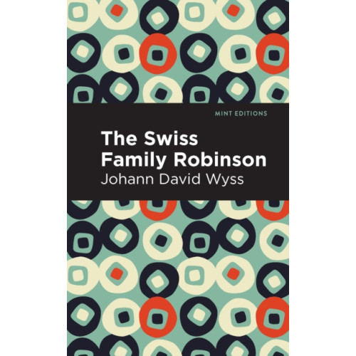 Mint Editions Swiss Family Robinson (häftad, eng)