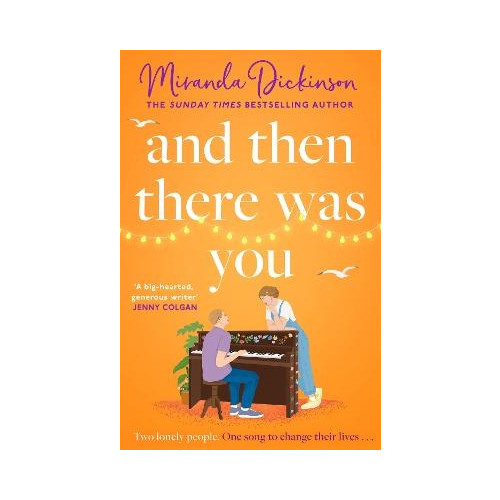 Miranda Dickinson And Then There Was You (häftad, eng)
