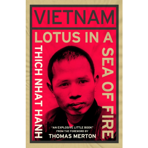 Not Stated Vietnam: Lotus in a Sea of Fire (häftad, eng)