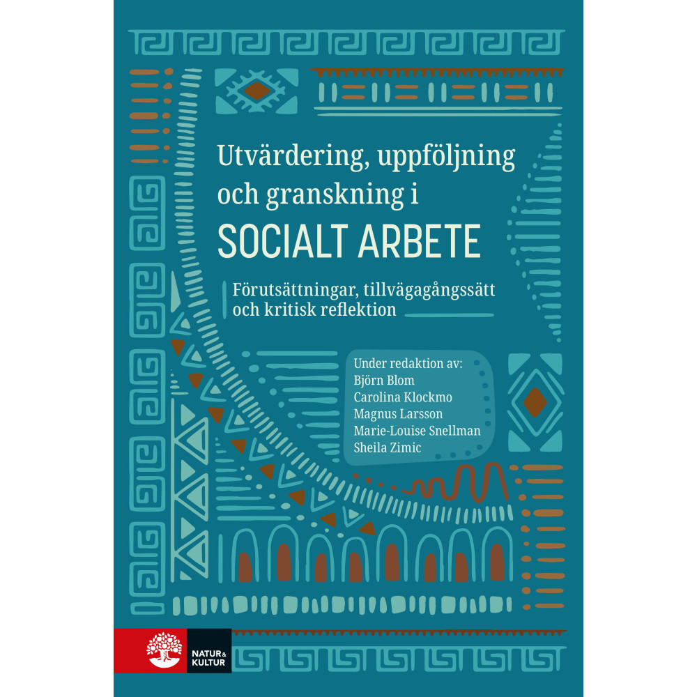 Produktbild för Utvärdering, uppföljning och granskning i socialt arbete : förutsättningar, tillvägagångssätt och kritisk reflektion (inbunden)