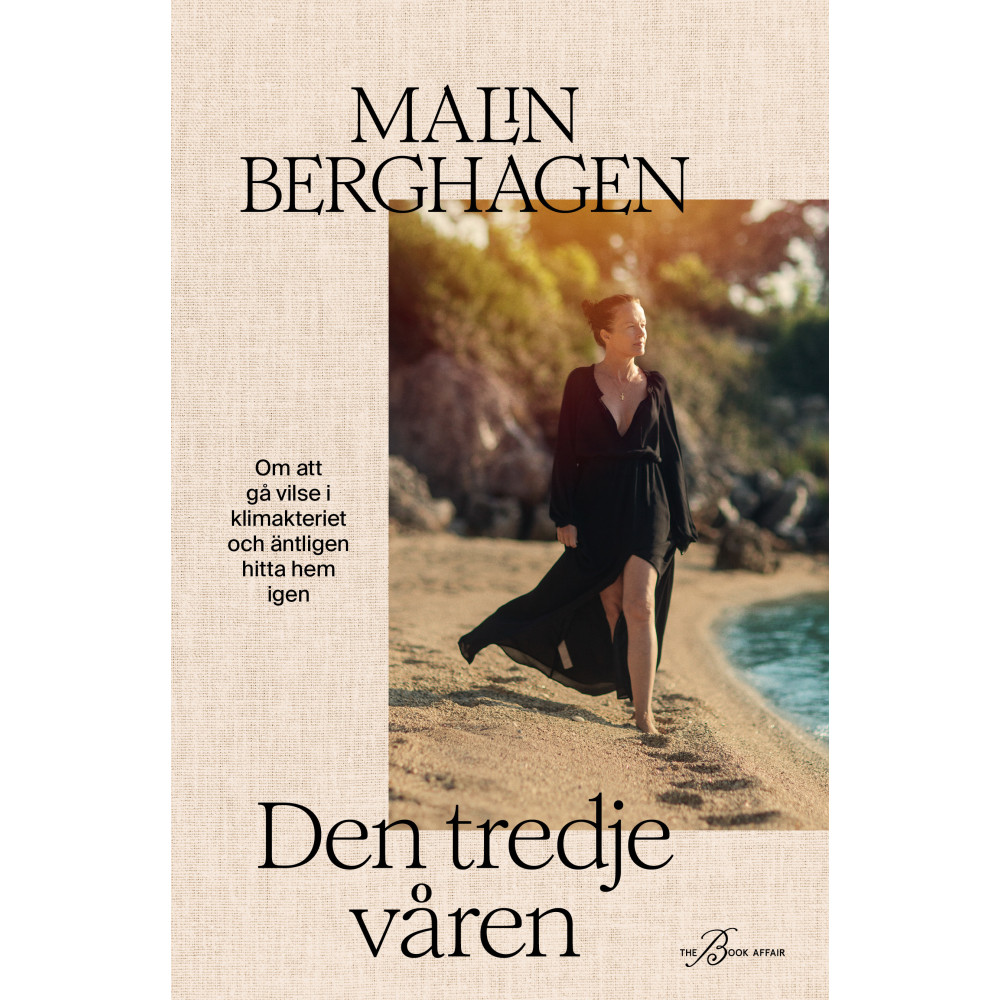 Produktbild för Den tredje våren : om att gå vilse i klimakteriet och äntligen hitta hem igen (inbunden)
