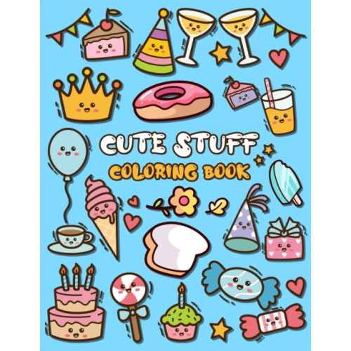 Independently Published Cute Stuff Coloring Book (häftad, eng)