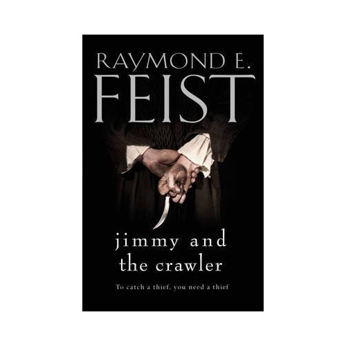 Raymond E. Feist Jimmy and the Crawler (pocket, eng)