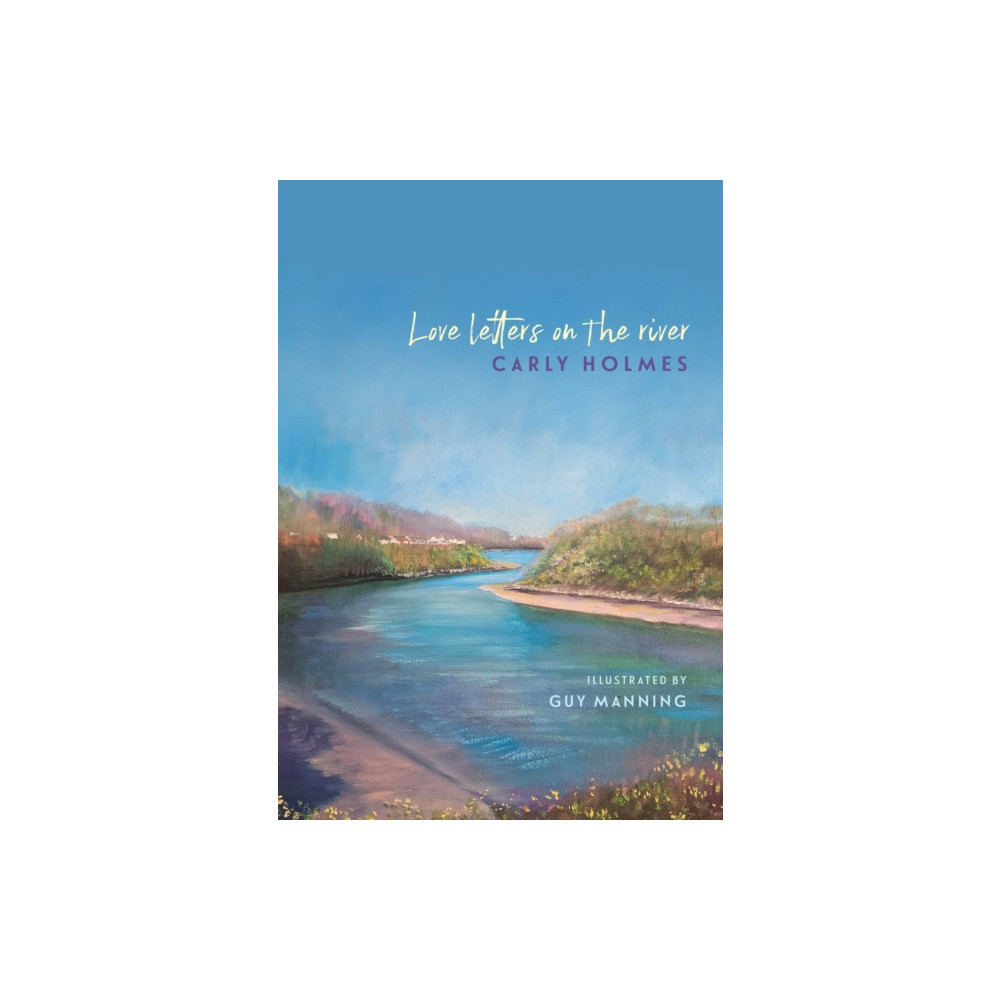 Produktbild för Love Letters on the River (inbunden, eng)