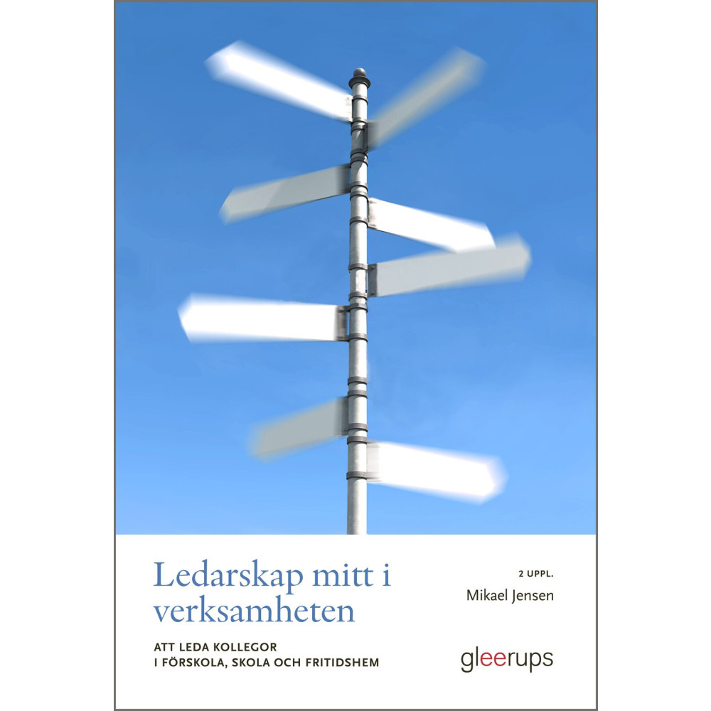 Produktbild för Ledarskap mitt i verksamheten 2 uppl : Att leda kollegor i förskola, skola och fritidshem (häftad)