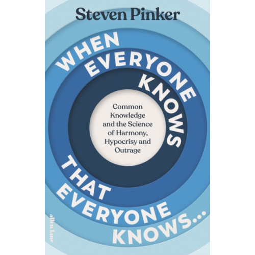 Steven Pinker When Everyone Knows That Everyone Knows... (häftad, eng)