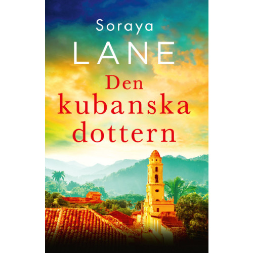 Soraya Lane Den kubanska dottern (bok, danskt band)