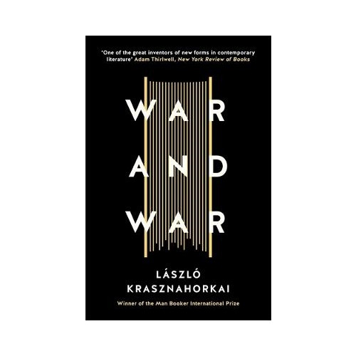 László Krasznahorkai War and War (häftad, eng)