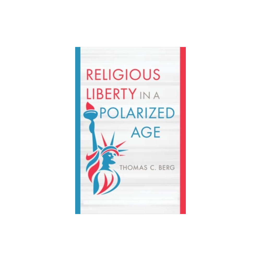 Produktbild för Religious Liberty in a Polarized Age (inbunden, eng)