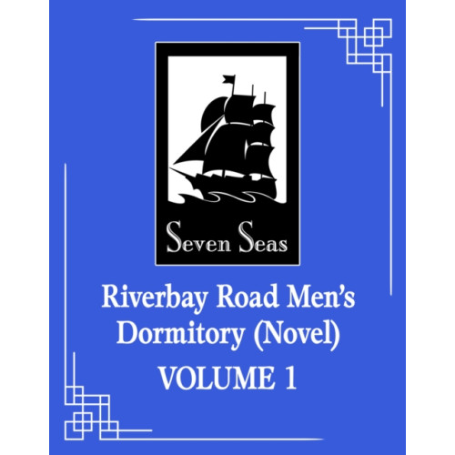 Seven Seas Entertainment, LLC Riverbay Road Men's Dormitory (Novel) Vol. 1 (häftad, eng)