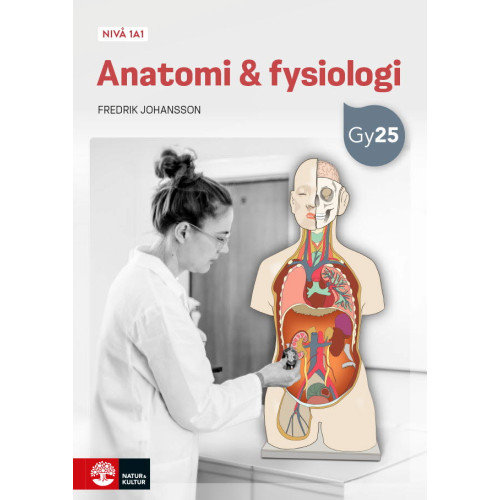 Fredrik Johansson Anatomi & fysiologi nivå 1a1 (häftad)