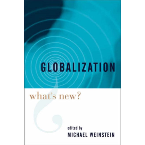 Columbia university press Globalization (inbunden, eng)