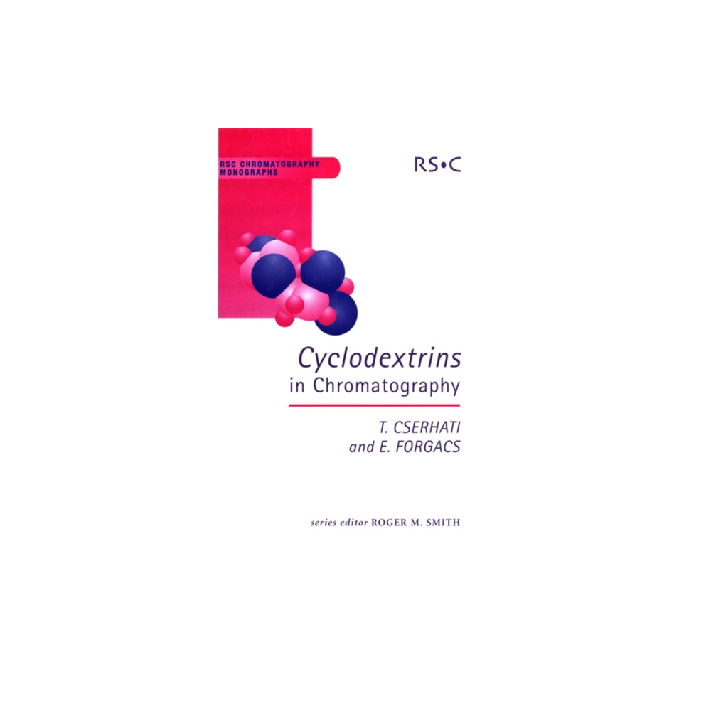 Produktbild för Cyclodextrins in Chromatography (inbunden, eng)