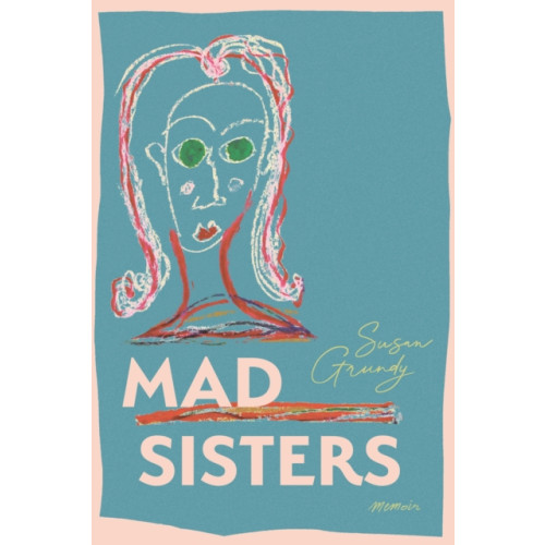 Ronsdale Press Mad Sisters (häftad, eng)
