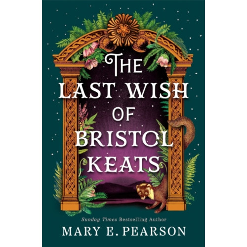 Mary E. Pearson The Last Wish of Bristol Keats (häftad, eng)