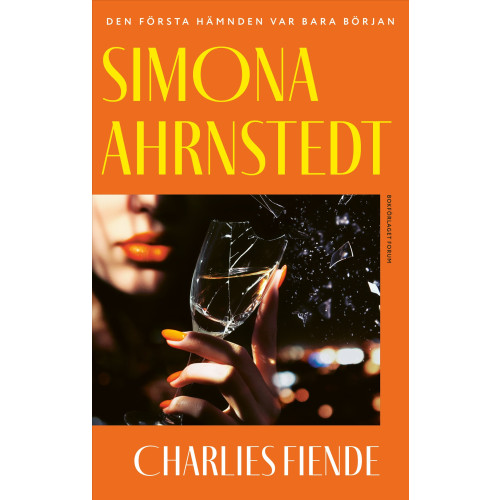 Simona Ahrnstedt Charlies fiende (inbunden)