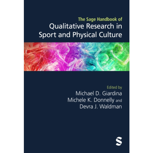 Sage Publications Ltd The Sage Handbook of Qualitative Research in Sport and Physical Culture (inbunden, eng)