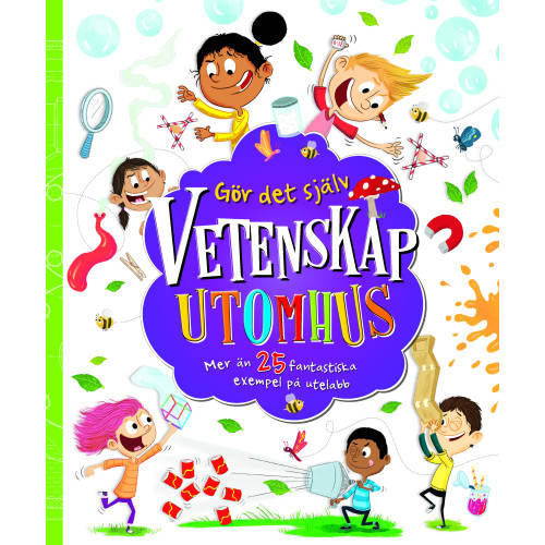 Alvilda Gör det själv : vetenskap utomhus (bok, kartonnage)