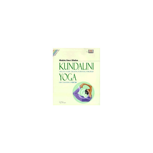 Khalsa Shakta Kaur Kundalini Yoga: Unlock Your Creative Potential Through Life (häftad, eng)