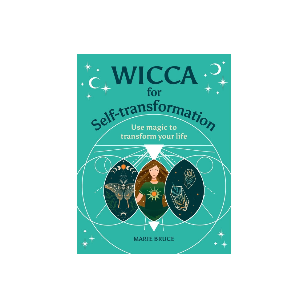 Produktbild för Wicca for Self-Transformation: Use Magic to Transform Your L (inbunden, eng)