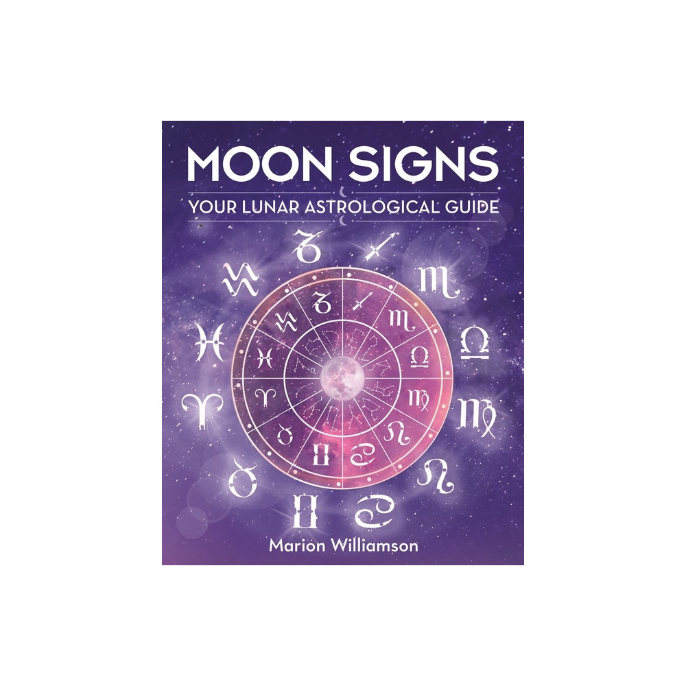 Produktbild för Moon Signs: Your Lunar Astrological Guide (inbunden, eng)