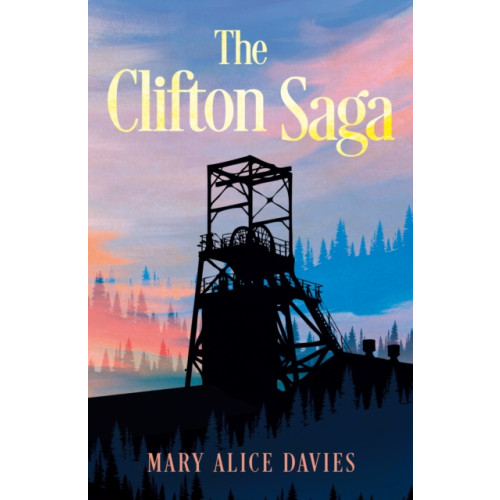 Troubador Publishing The Clifton Saga (häftad, eng)