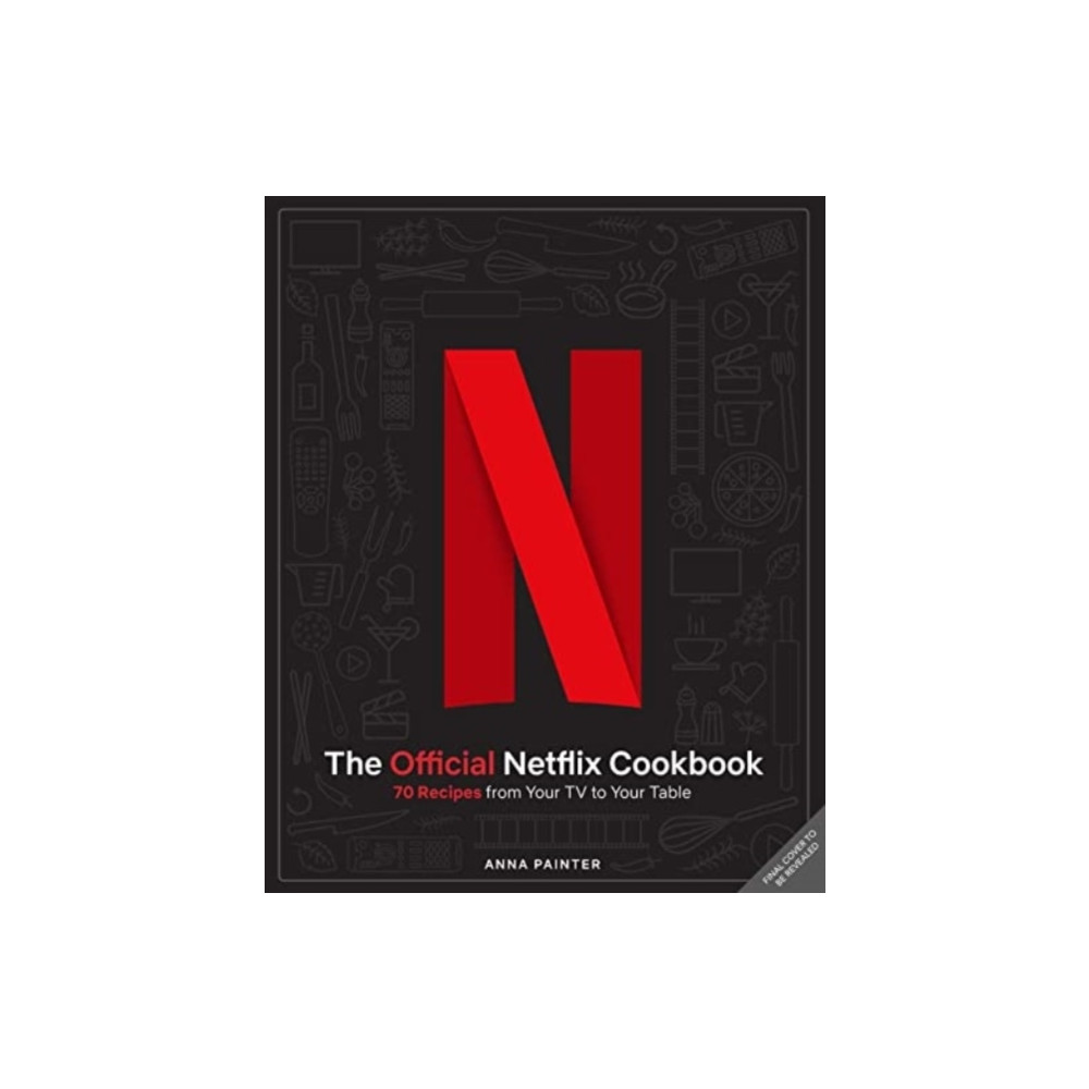 Produktbild för Netflix: The Official Cookbook (inbunden, eng)