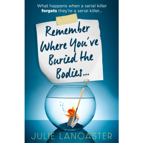 HarperCollins Publishers Remember Where You’ve Buried the Bodies (häftad, eng)