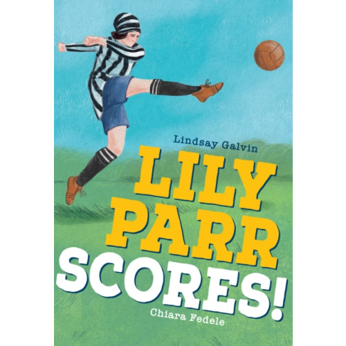 HarperCollins Publishers Lily Parr Scores! (häftad, eng)