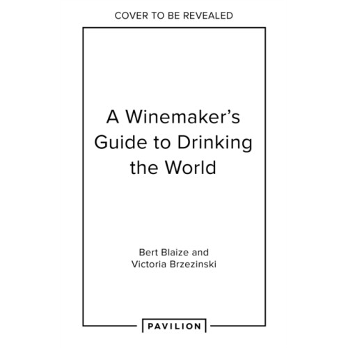 HarperCollins Publishers Drinking the World (inbunden, eng)