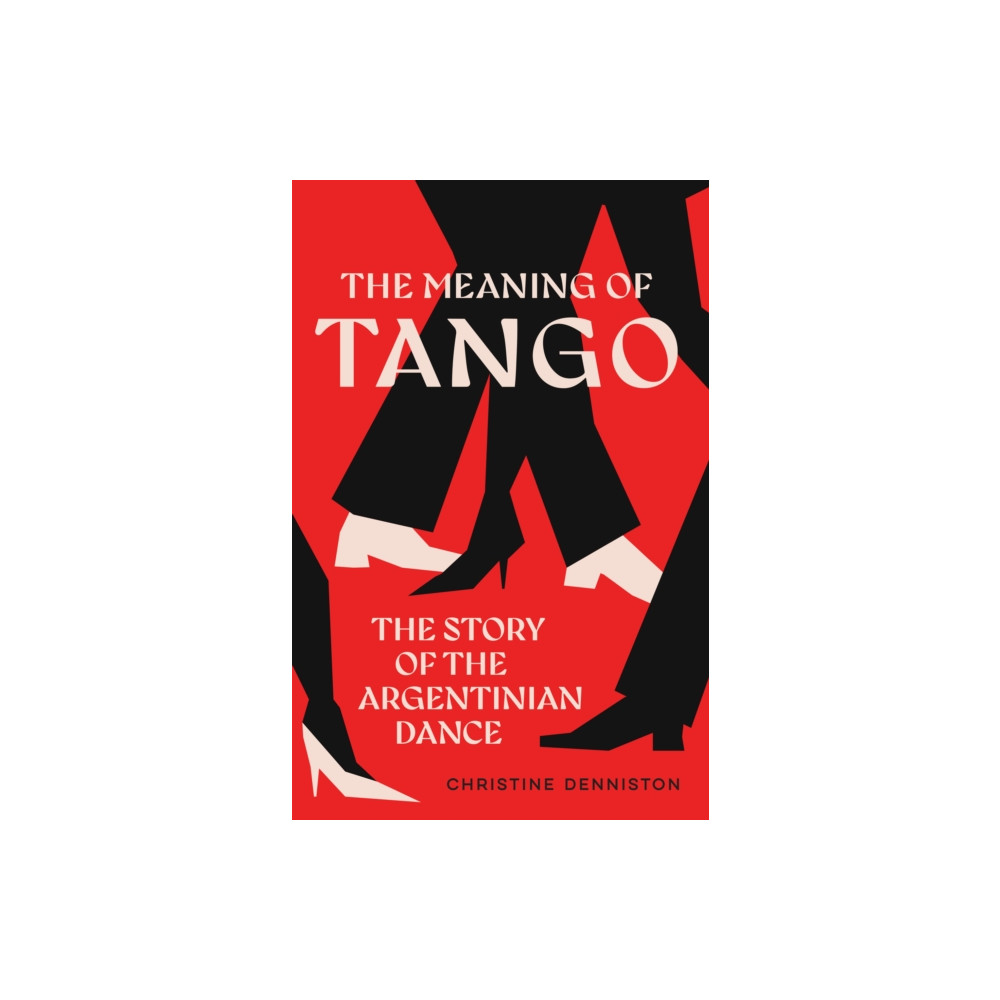 Produktbild för The Meaning Of Tango (häftad, eng)