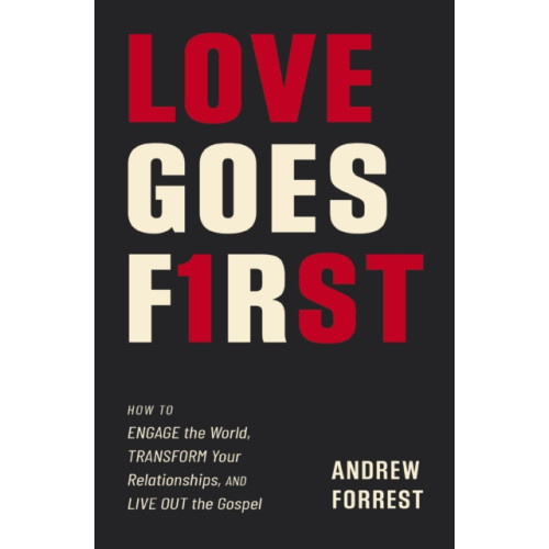 Zondervan Love Goes First (häftad, eng)