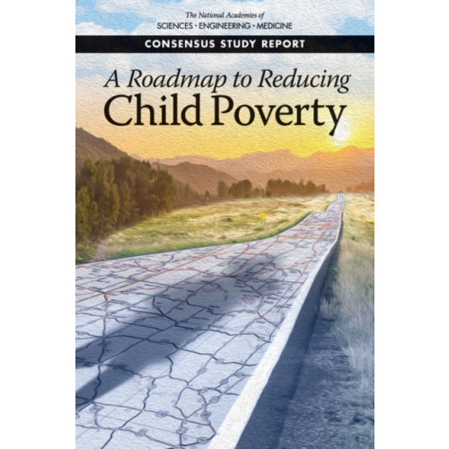 National Academies Press A Roadmap to Reducing Child Poverty (häftad, eng)