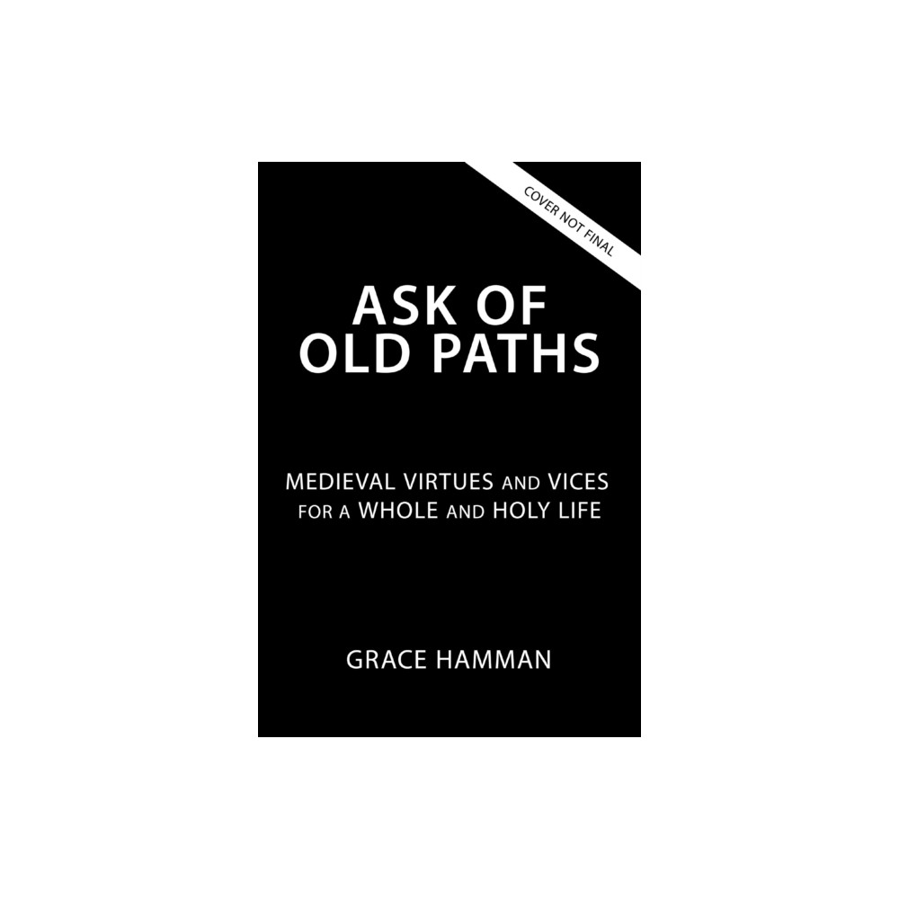 Produktbild för Ask of Old Paths (inbunden, eng)