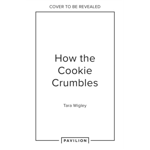 HarperCollins Publishers How the Cookie Crumbles (inbunden, eng)