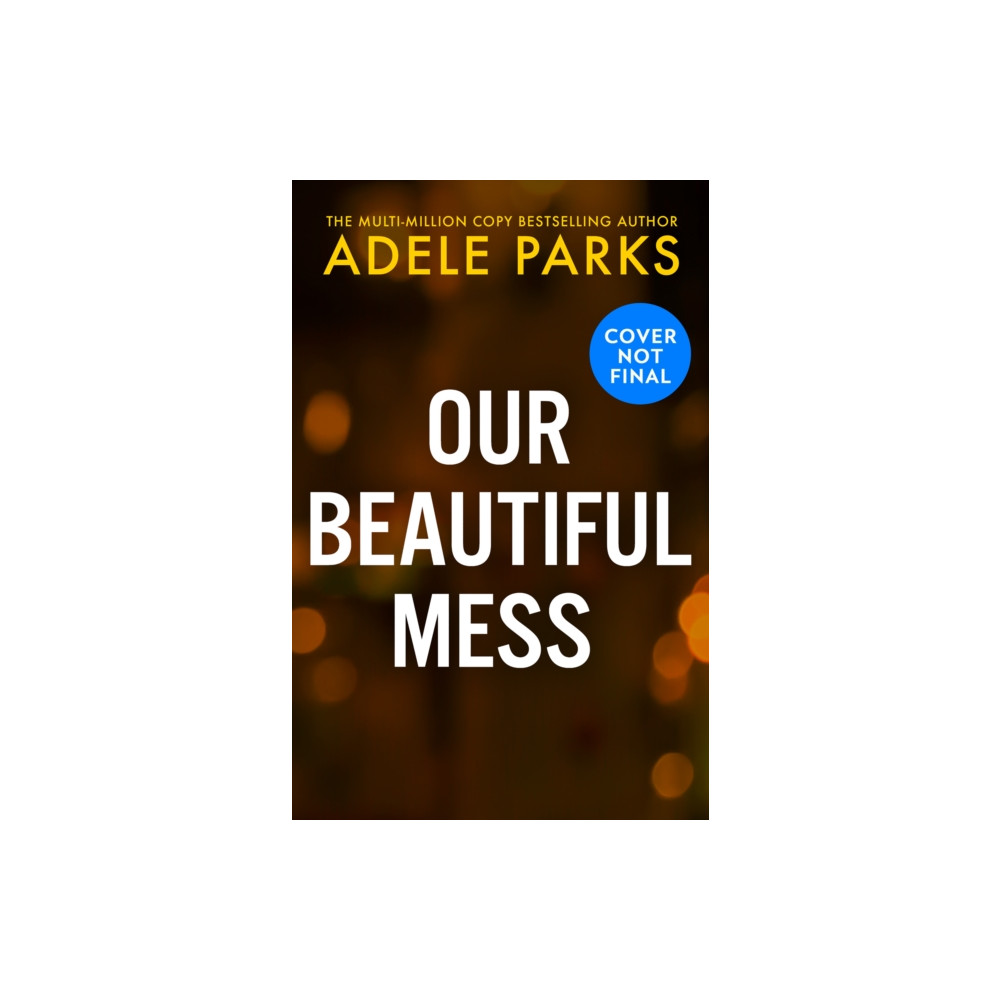 Produktbild för Our Beautiful Mess (inbunden, eng)