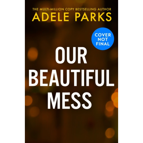HarperCollins Publishers Our Beautiful Mess (inbunden, eng)